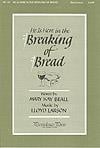 He is Here In the Breaking of Bread